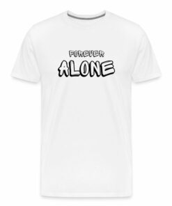 forever alone basic t-shirt